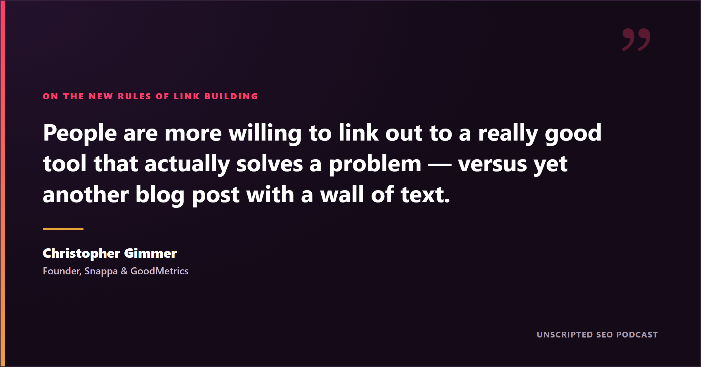 Christopher Gimmer quote: people link to a really good tool that solves a problem, not another wall-of-text blog post