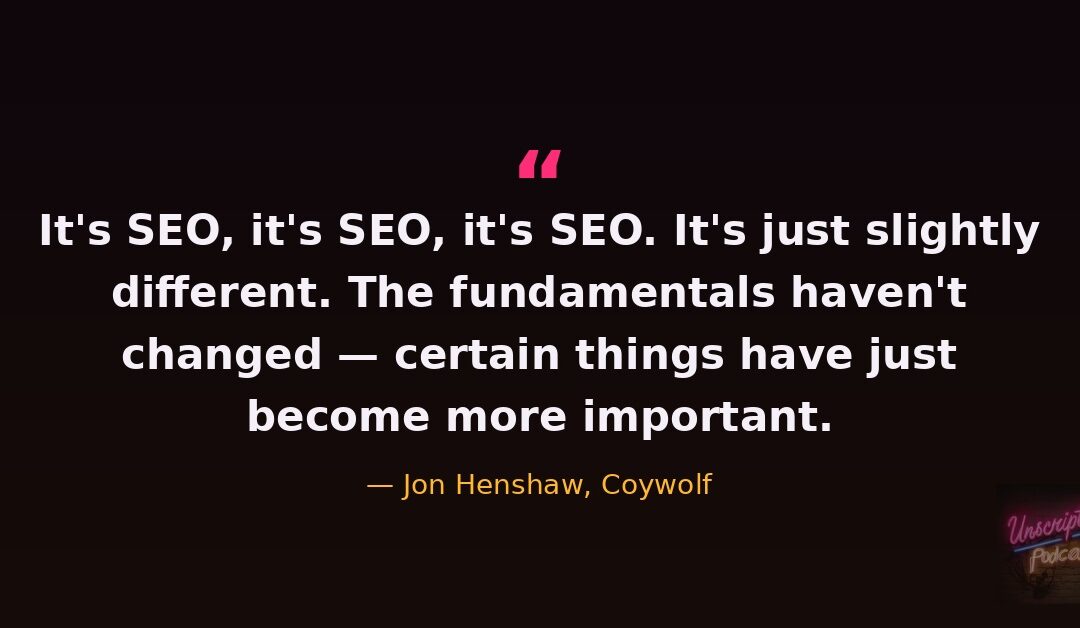 Jon Henshaw on AI Hype, Google’s Sources of Truth, and the Long Game for Human Content