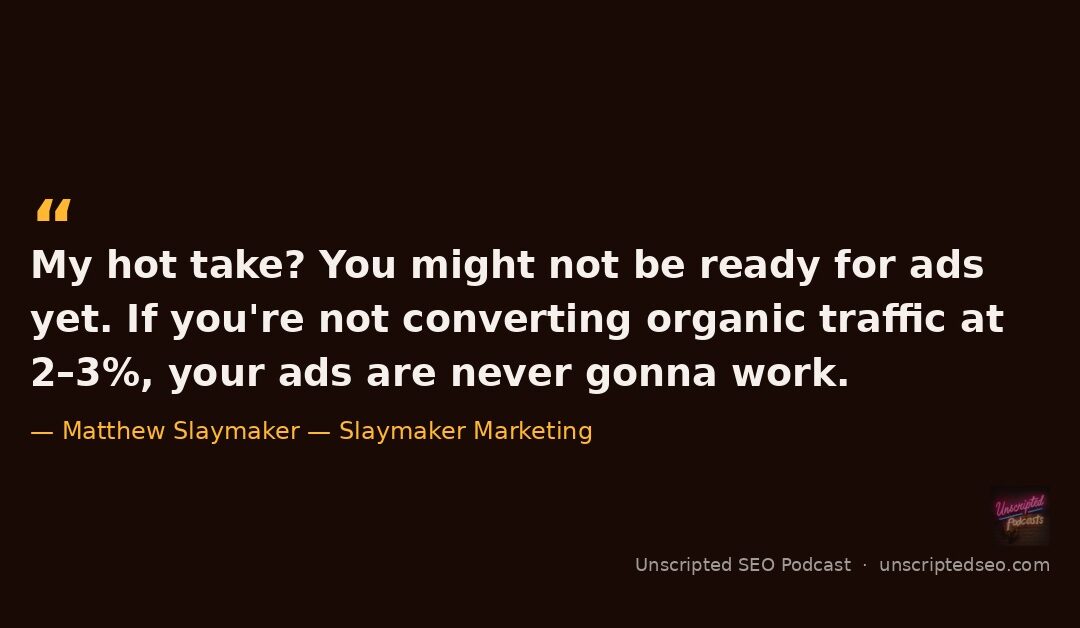 Matthew Slaymaker on Ads, Creative Strategy & Honest Marketing