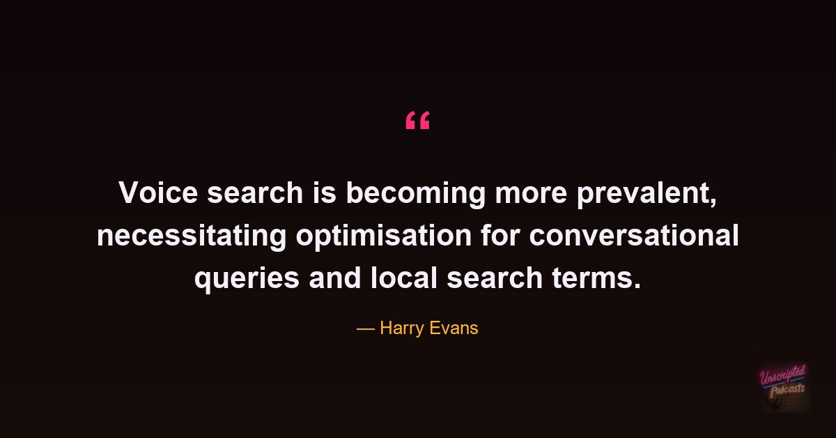 Harry Evans on optimising for conversational voice search