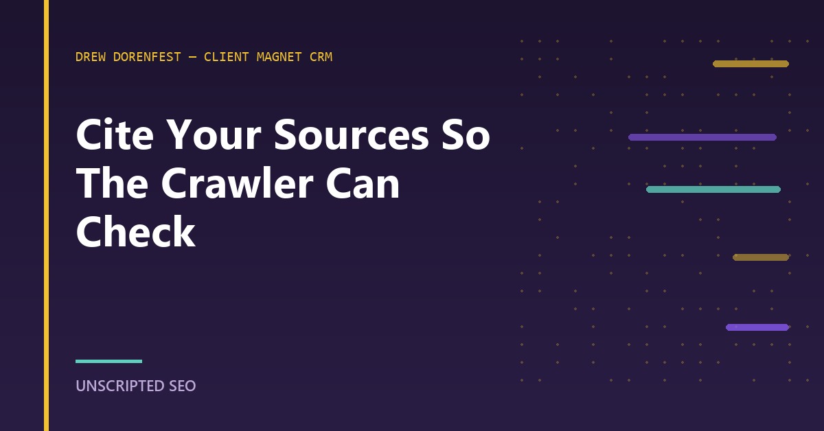 Drew Dorenfest quote card explaining that citing sources lets crawlers verify the information and conclude the page is legit.