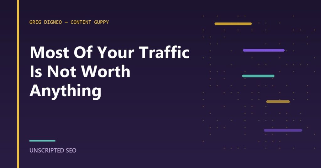 A title card for the point that only a small fraction of a site's monthly visitors are commercially valuable to the business.