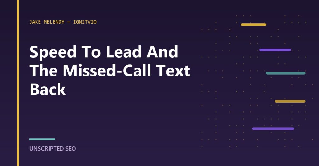 A title card for speed to lead and the missed-call text back as the convert-and-retain pillar of a service business.