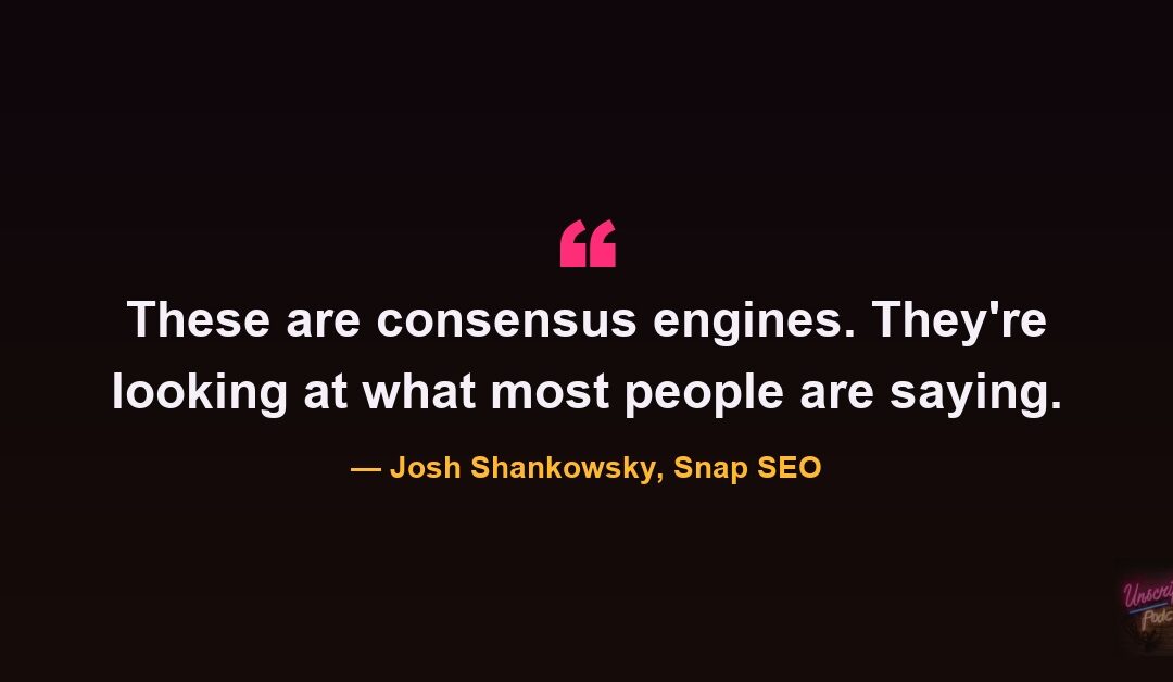 Josh Shankowsky: AI Tools Are Consensus Engines