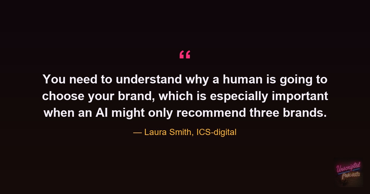 Quote card: Laura Smith on why a human chooses your brand when an AI might only recommend three