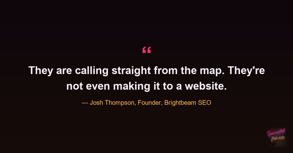 Quote card: Josh Thompson says his clients' customers are calling straight from the map and never reach the website
